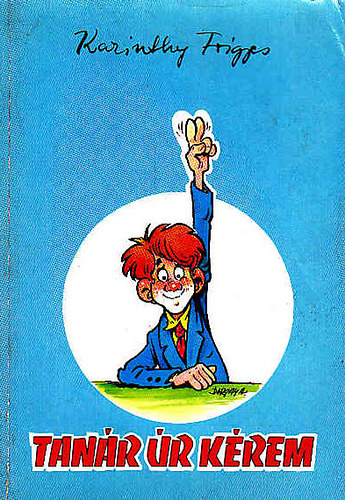 Karinthy Frigyes - Tanr r krem