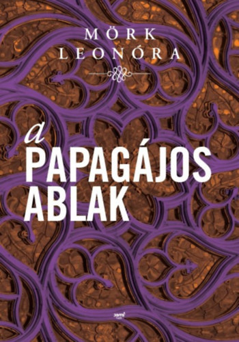 M�rk Leon�ra - A papag�jos ablak