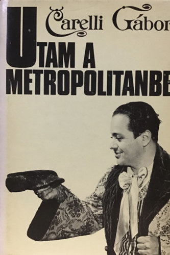 Carelli Gábor - Utam a Metropolitanbe