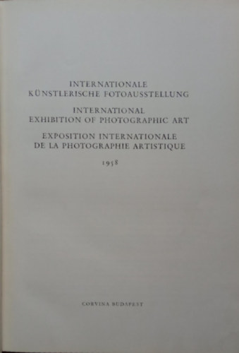 Vmos Lszl  (szerk.) - Internationale Knstlerische Fotoausstellung 1958