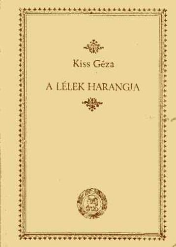 Kiss Géza - A lélek harangja