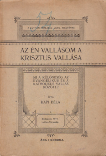 Kapi Béla - Az én vallásom a Krisztus vallása
