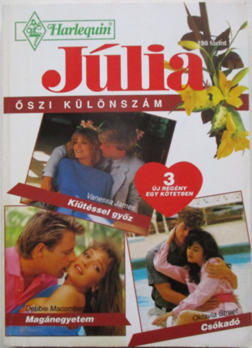 Oktavia Street, Debbie Macomber Vanessa James - J�lia 1994/5. - Ki�t�ssel gy�z, Mag�negyetem, Cs�kad�
