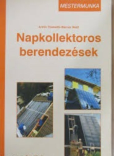 Weiss W. Themessl A. - Napkollektoros berendezések