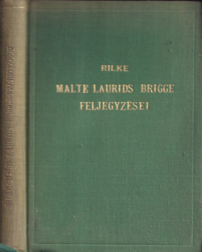 Rainer Maria Rilke - Malte Laurids Brigge feljegyzései