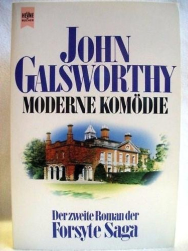 John Galsworthy - Moderne Kom�die