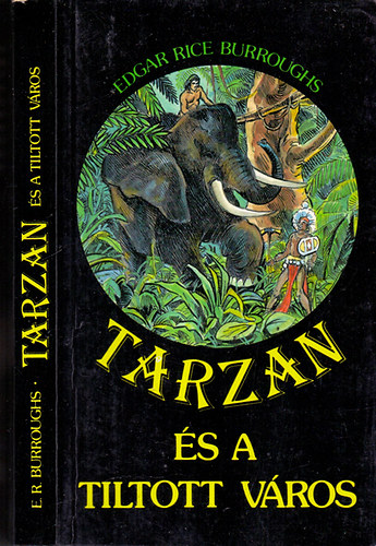 Edgar Rice Burroughs - Tarzan s a tiltott vros