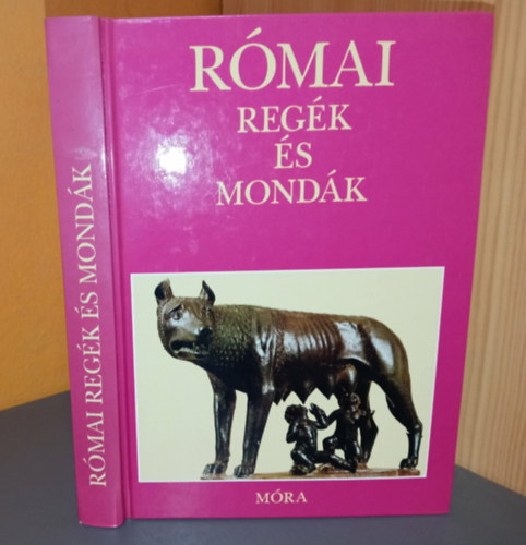 Boronkay Iván (szerk.) - Római regék és mondák - Tercsényi-Waldapfel Imre előszavával (Feldolgozta: Boronkay Iván)