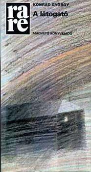 Konr�d Gy�rgy - A l�togat� (rare)