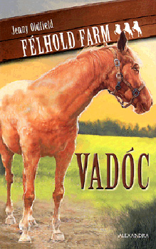 Jenny Oldfield - Vadc - Flhold farm III. ktet