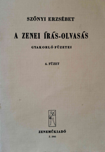 Sznyi Erzsbet - A zenei rs-olvass gyakorl fzetei 4.