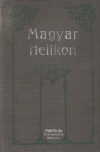 Magyar Helikon (Jeles frfiak letrajzai) II.