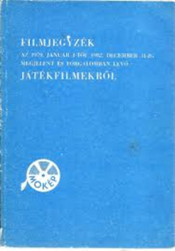 Filmjegyzk az 1979. Janur 1-tl 1982. December 31-ig megjelent s forgalomban lev jtkfilmekrl