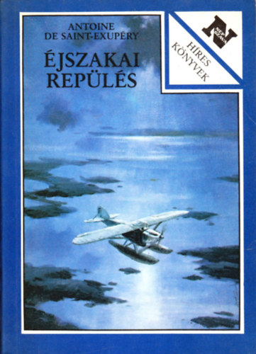Antoine de Saint-Exupry - jszakai repls