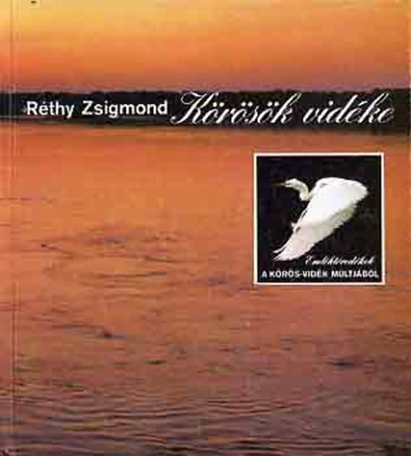 R�thy Zsigmond - A K�r�s�k vid�ke