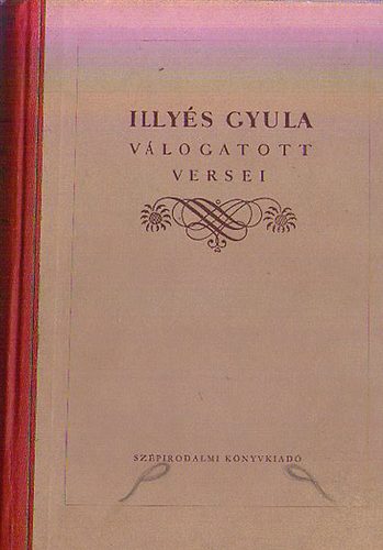 Illy�s Gyula - Illy�s Gyula v�logatott versei