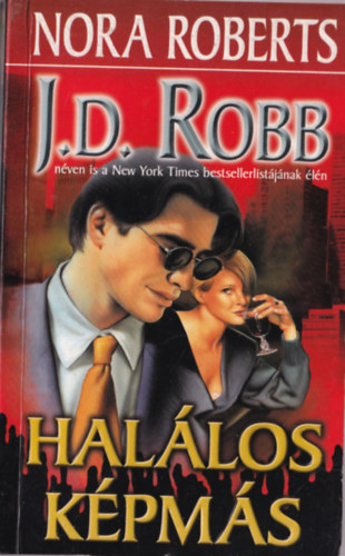 J. D. Robb (Nora Roberts) - Halálos képmás
