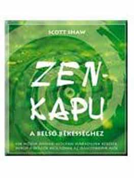 Scott Shaw - Zen-kapu a bels bkessghez