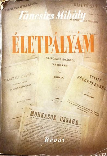 Táncsics Mihály - Életpályám