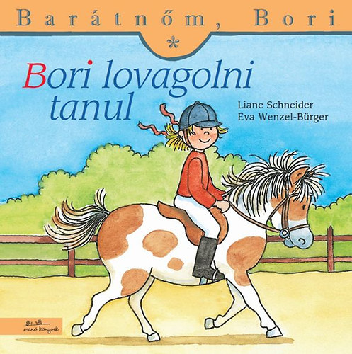 Liane Schneider - Bori lovagolni tanul
