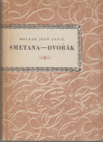 Molnr Jen Antal - Smetana - Dvork