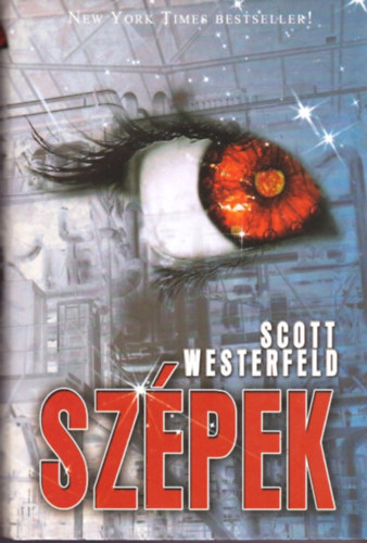 Scott Westerfeld - Szépek