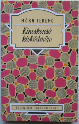 M�ra Ferenc - Kincskeres� kisk�dm�n