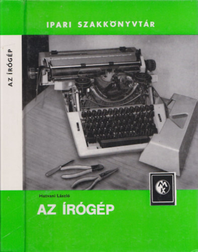 Hatvani L�szl� - Az �r�g�p (Ipari szakk�nyvt�r)