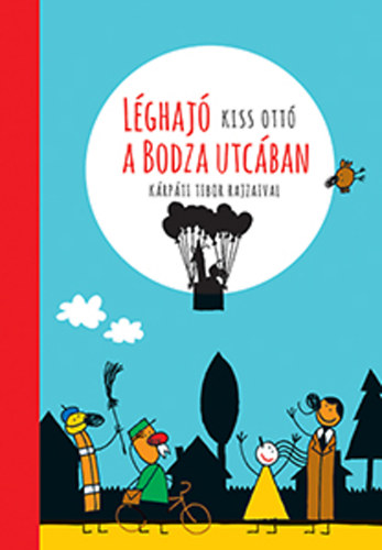 Kiss Ott� - L�ghaj� a Bodza utc�ban