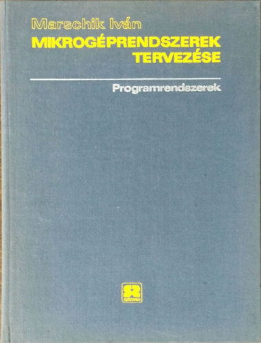Marschik Ivn - Mikrogprendszerek tervezse II. - Programrendszerek