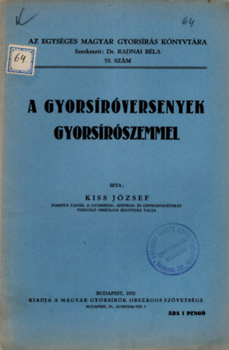 Kiss Jzsef - A gyorsrversenyek gyorsrszemmel- Egysges Magyar Gyorsrs Knyvtra 53. szm