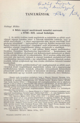 Szilágyi Miklós - A Békés megyei mezővárosok termelési szervezete a XVIII-XIX. század fordulóján - Dedikált- Különlenyomat