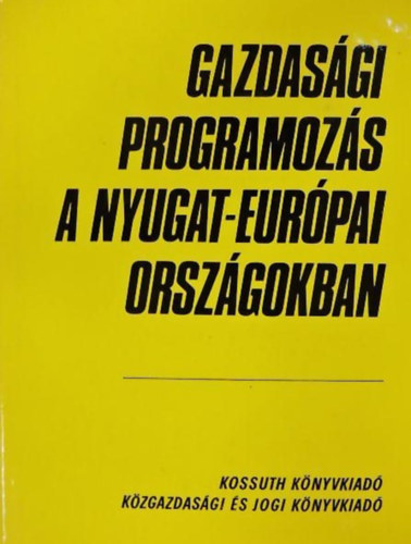 A. I. Pokrovszkij, A. N. Sebanov, A. B. Frumkin, B. L. Iszajev, B. N. Dobranszkij N. P. Vaszilkov - Gazdasgi programozs a nyugat-eurpai orszgokban