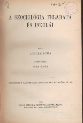 Achille Loria - A szociol�gia feladata �s iskol�i