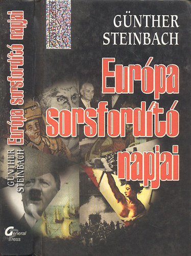 Gnther Steinbach - Eurpa sorsfordt napjai