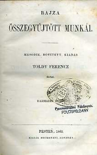 Toldy Ferencz �ltal - Bajza �sszegy�jt�tt munk�i III-IV. egyben
