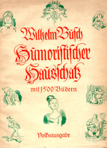 Wilhelm Busch - Wilhelm Busch-Album - Humoristischer Hausschatz