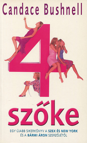 Candace Bushnell - 4 szke