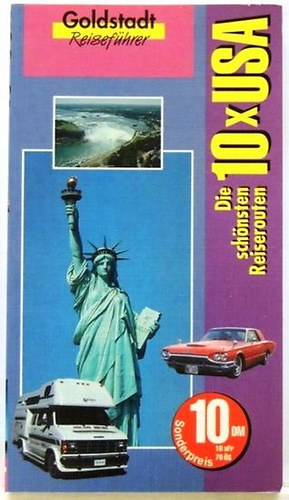 Heike und Bernd Wagner - USA: Die 10 sch�nsten Reiserouten