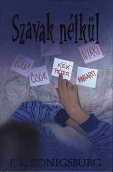 E. L. Konigsburg - Szavak nélkül