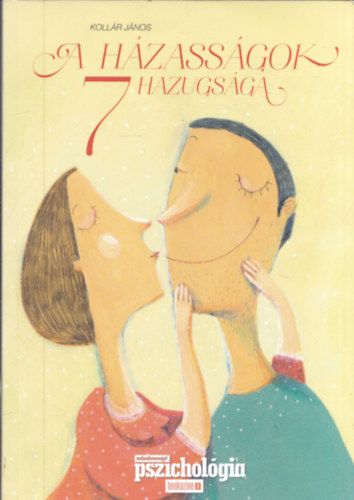 Koll�r J�nos - A h�zass�gok 7 hazugs�ga