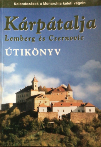 Ss Judit - Farkas Zoltn - Krptalja LEMBERG S CSERNOVIC/TIKNYV