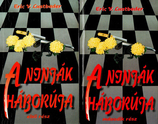Eric v. Lustbader - A ninj�k h�bor�ja I-II.