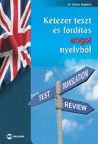 Dr. Farkas �rp�dn� - K�tezer teszt �s ford�t�s angol nyelvb�l