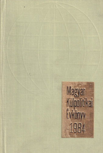 A klgyminisztrium dokumentcios osztlya - Magyar Klpolitikai vknyv 1984