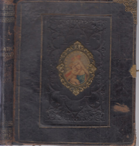 Pongr�cz Eszter Apponyin� - Igaz isteni szeretetnek harmatj�b�l nevekedett arany korona (Im�ds�gos k�nyv)