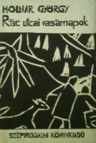 Moln�r Gy�rgy - R�c utcai vas�rnapok