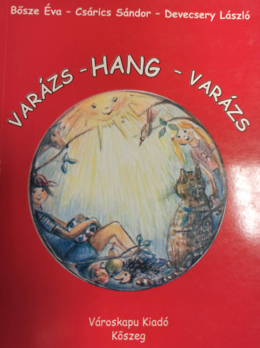 Csrics Sndor, Devecsery Lszl Bsze va - Varzs - Hang - Varzs