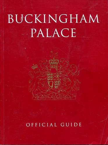 John Martin Robinson - Buckingham Palace - Official Guide