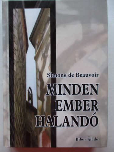 Simone de Beauvoir - Minden ember haland�